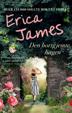 Erica James: Den bortgjemte hagen