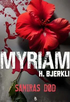 Myriam H. Bjerkli: Samiras død